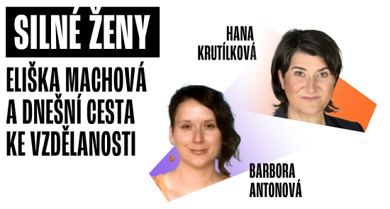 Diskuze: Eliška Machová a dnešní cesta ke vzdělanosti